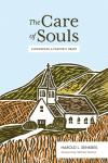The Care of Souls - Cultivating a Pastor's Heart
